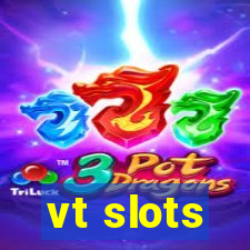 vt slots